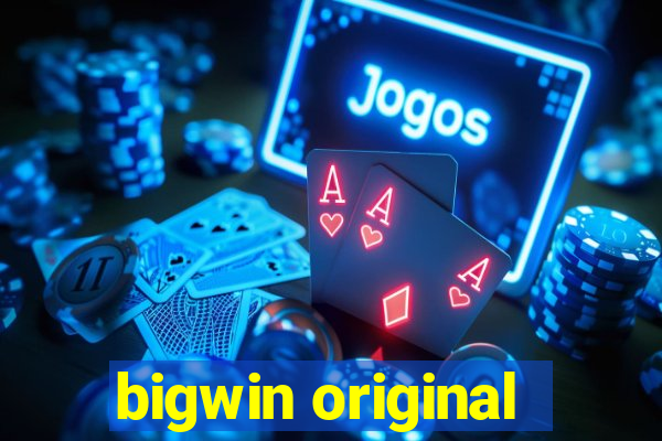 bigwin original